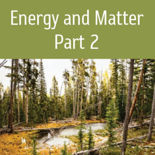 Energy and Matter 2