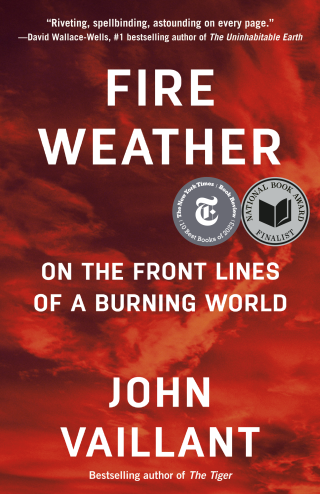 Fire Weather by John Vaillant (cover)